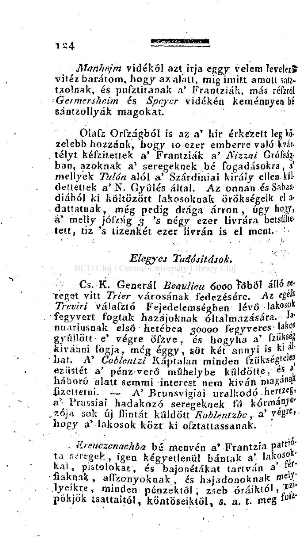 Olafz Orfzágból is az a' hir érke'zett legközelebb hozzánk, hogy 10 ezer emberre valókvár-.