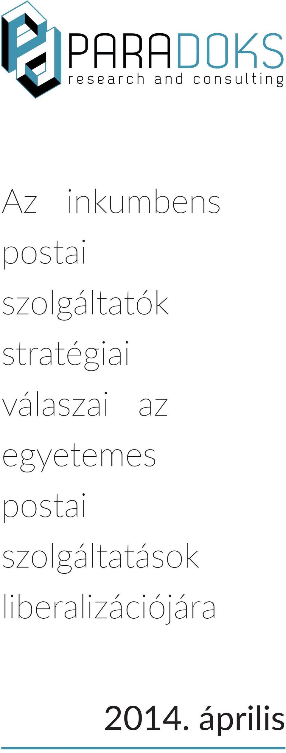 stratégiai válaszai az egyetemes