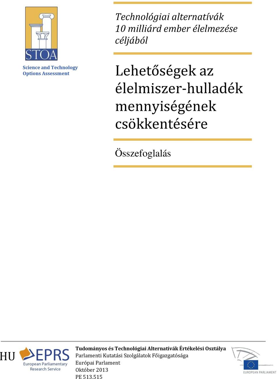 csökkentésére Összefoglalás HU Tudományos és Technológiai Alternatívák Értékelési