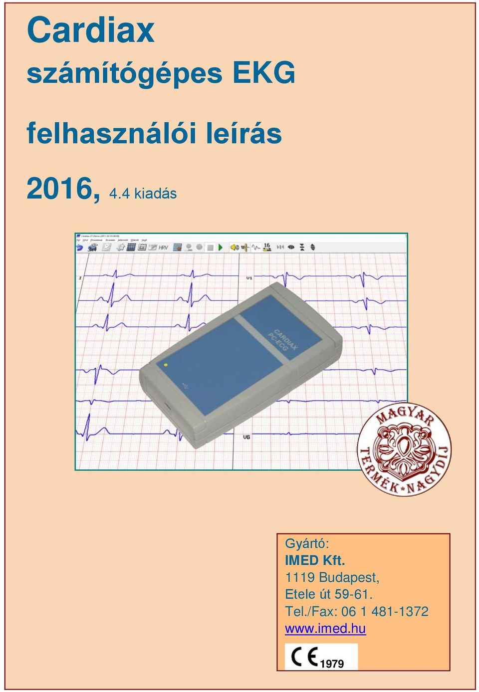 4 kiadás Gyártó: IMED Kft.