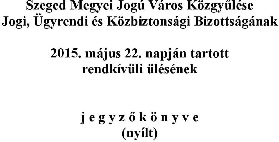 Bizottságának 2015. május 22.