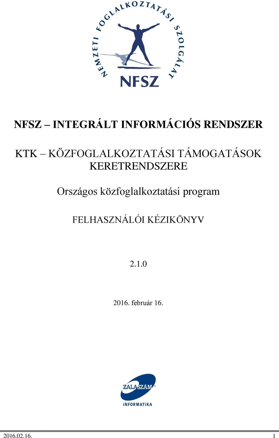 KERETRENDSZERE Országos közfoglalkoztatási