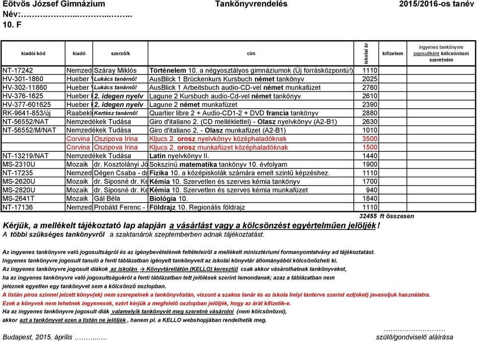 idegen nyelv Lagune 2 Kursbuch audio-cd-vel német tankönyv 2610 HV-377-601625 Hueber Kiadó 2. idegen nyelv Lagune 2 német munkafüzet 2390 RK-9641-853/új Raabeklett Kertész tanárnı!