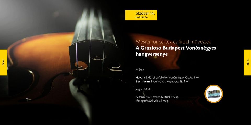 hangversenye Zene Zene Műsor: Haydn: B-dúr Napfelkelte vonósnégyes Op.76.