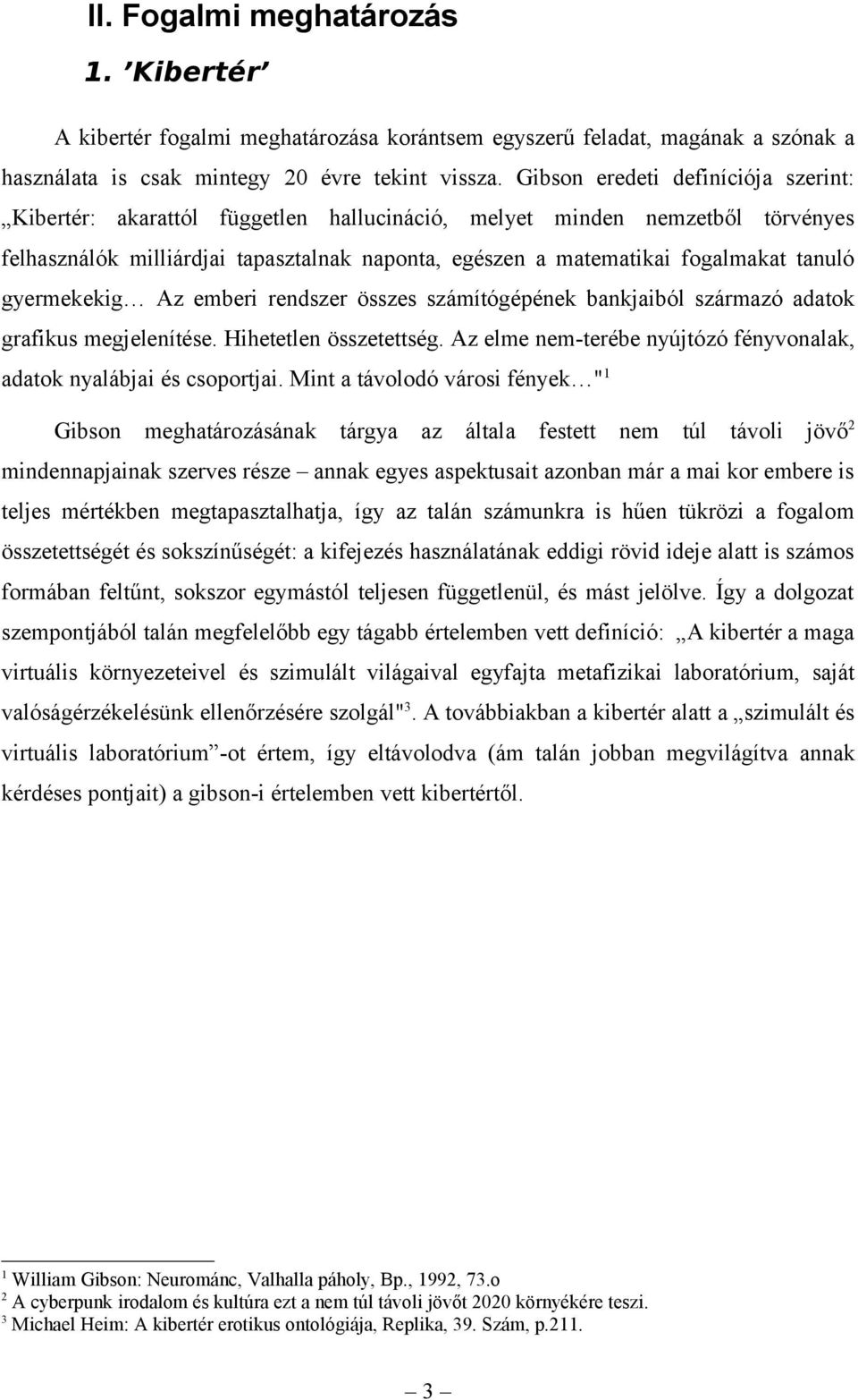 tanuló gyermekekig Az emberi rendszer összes számítógépének bankjaiból származó adatok grafikus megjelenítése. Hihetetlen összetettség.