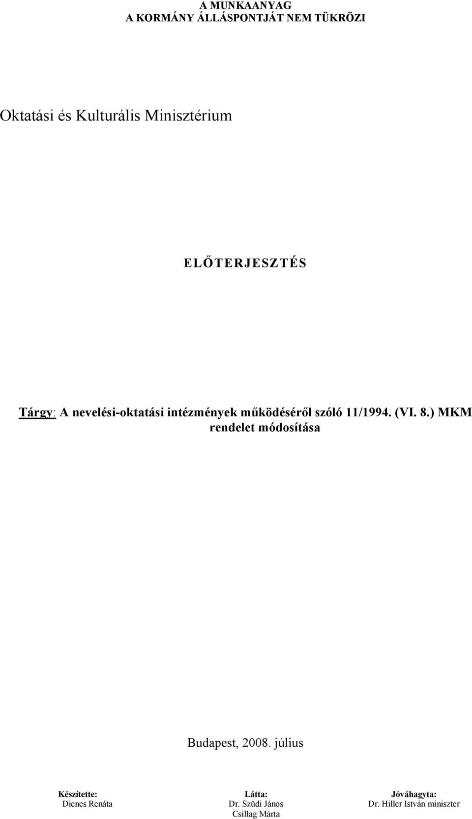 intézmények működéséről szóló 11/1994. (VI.