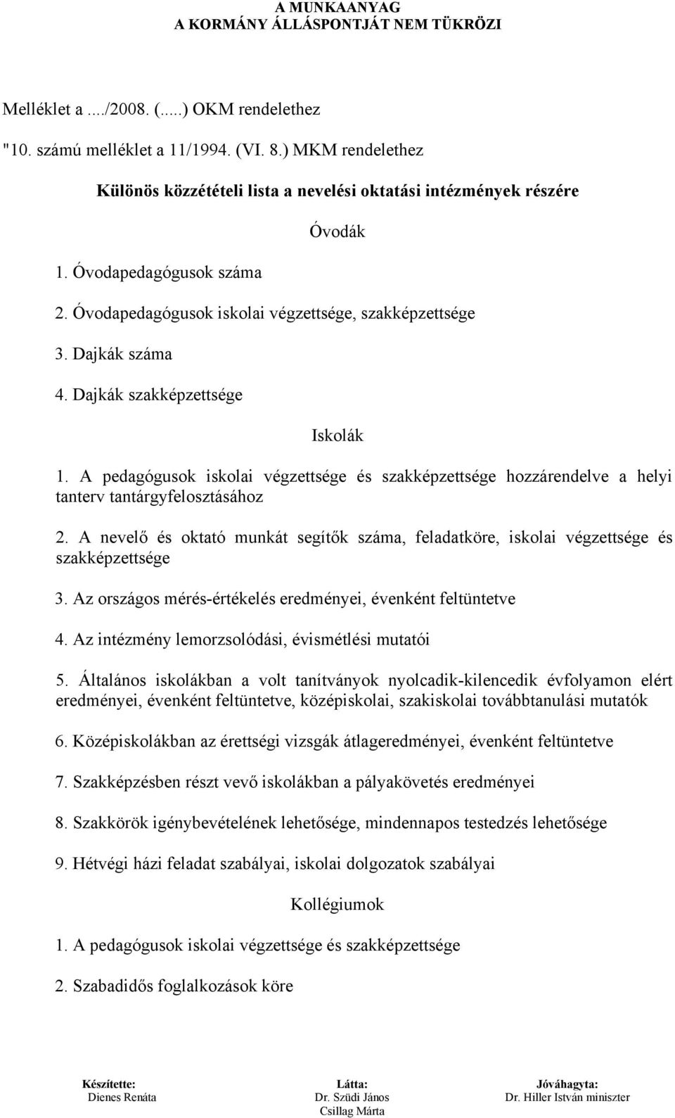 A pedagógusok iskolai végzettsége és szakképzettsége hozzárendelve a helyi tanterv tantárgyfelosztásához 2.