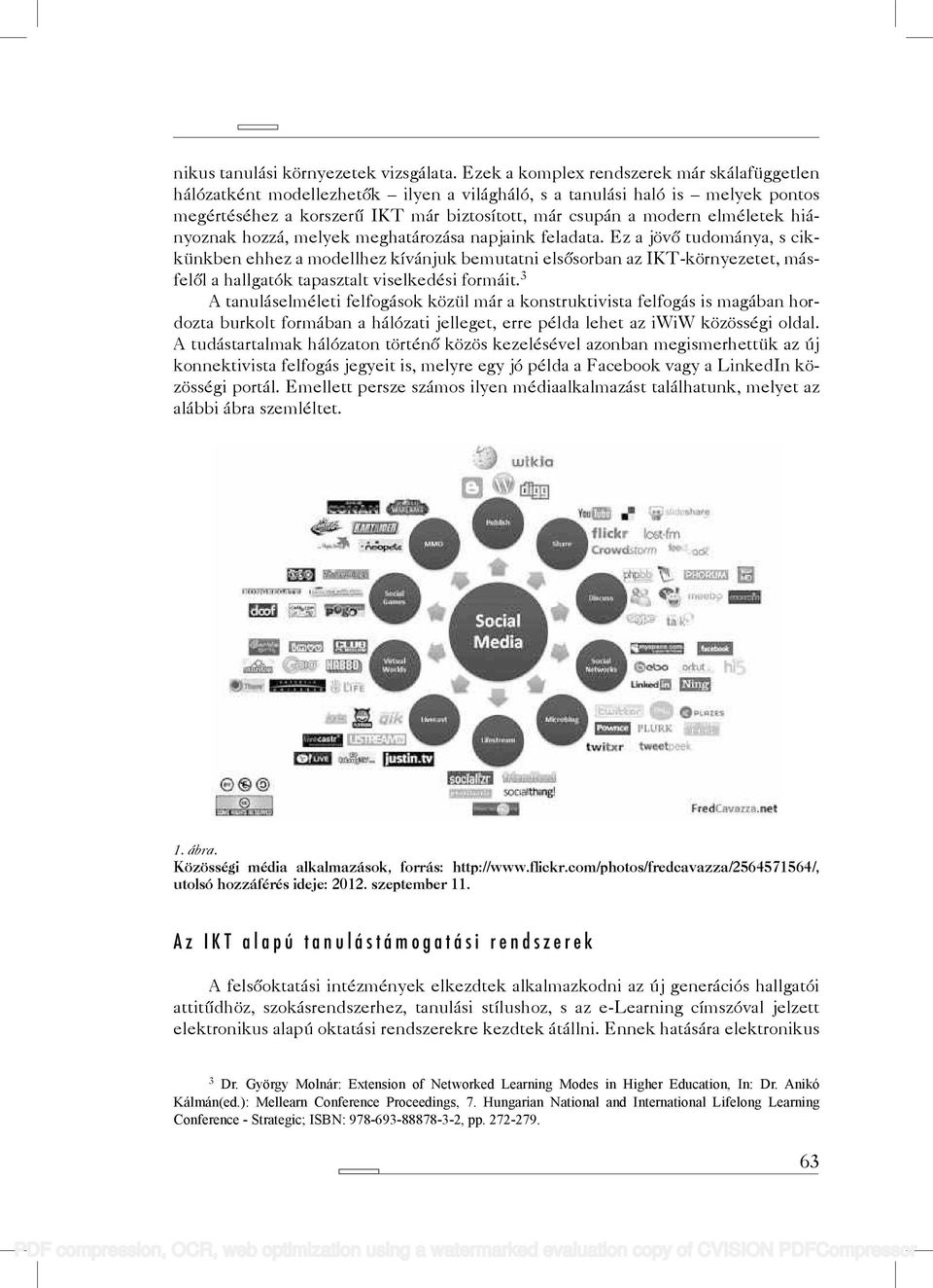 hiányoznak hozzá, melyek meghatározása napjaink feladata.