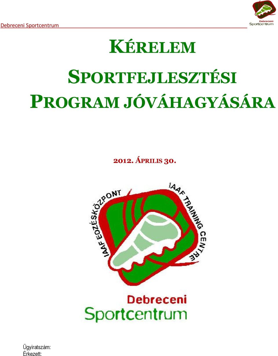 PROGRAM JÓVÁHAGYÁSÁRA 2012.