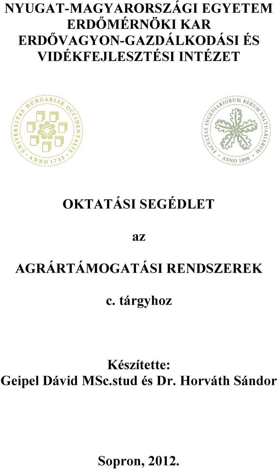 OKTATÁSI SEGÉDLET az AGRÁRTÁMOGATÁSI RENDSZEREK c.