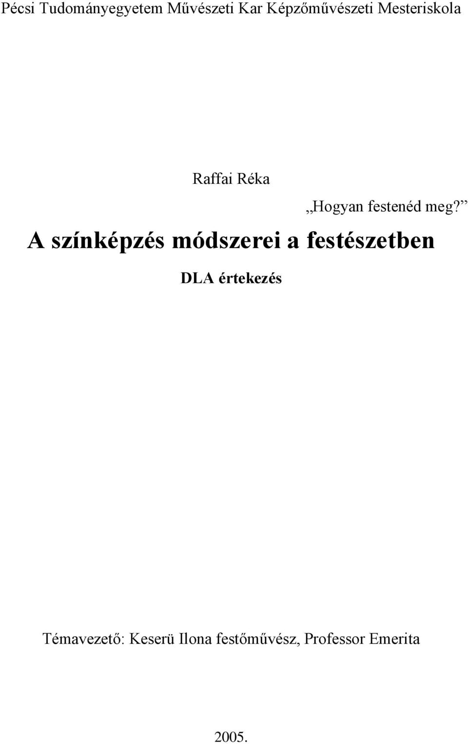 A színképzés módszerei a festészetben DLA értekezés