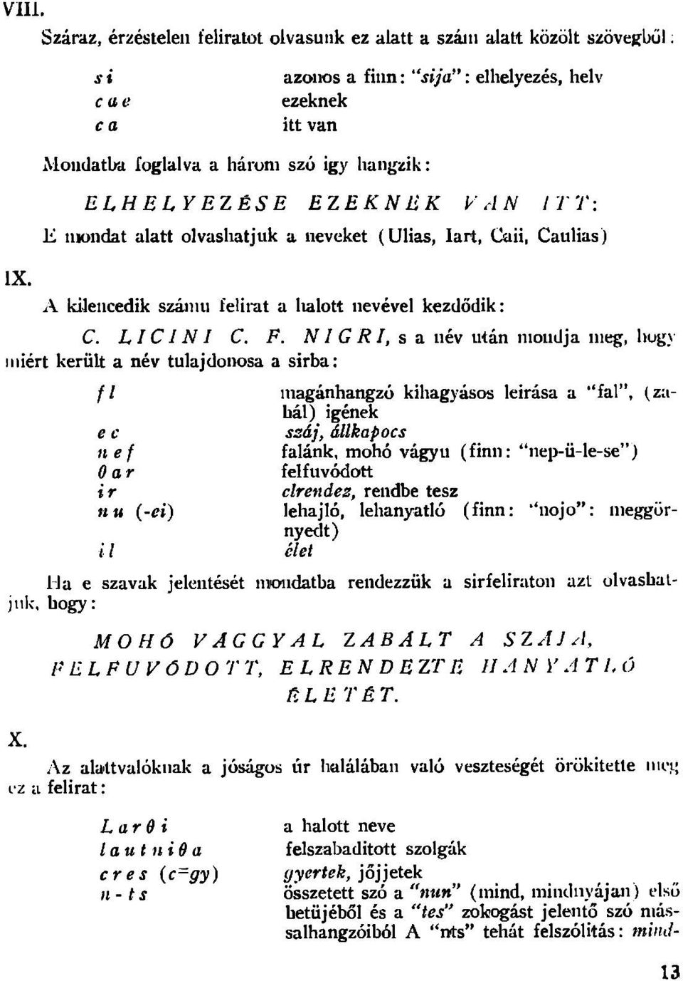 iiev iitan nioiidja meg, hug} miert keriilt a nev tulajdonosa a sirba: fl inaganhangzo kihagyasos leirasa a "fal, (zabal) igenek e c ssdj, Mkapocs n e f falank, moho vagyii (finii: nep-ii-le-se ) 0