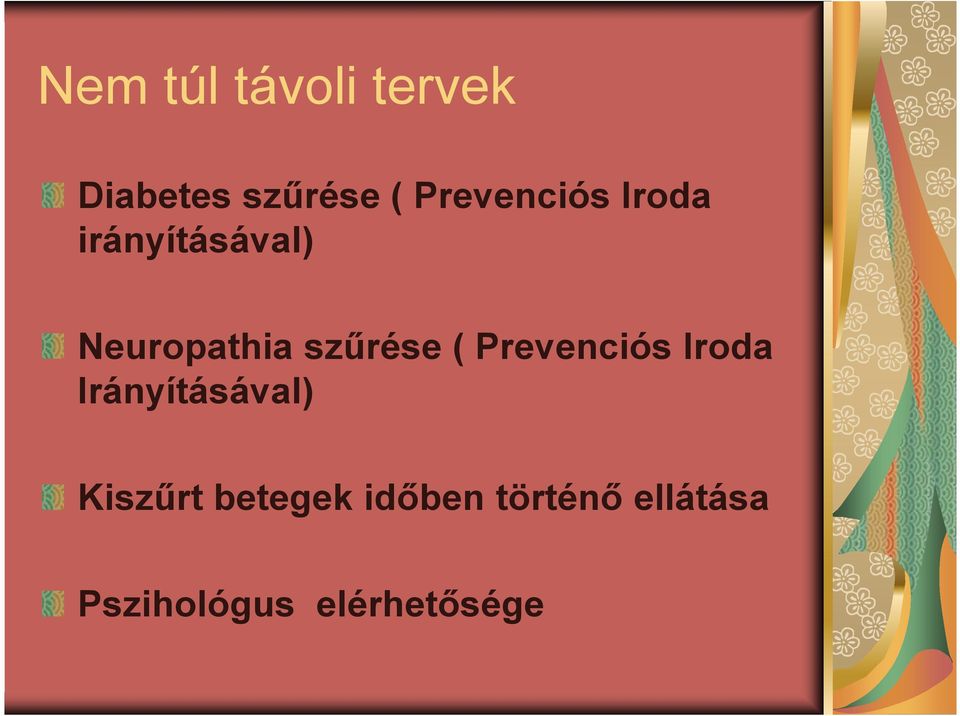 szőrése ( Prevenciós Iroda Irányításával)