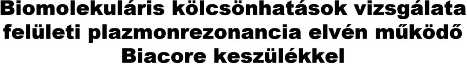 vizsgálata felületi