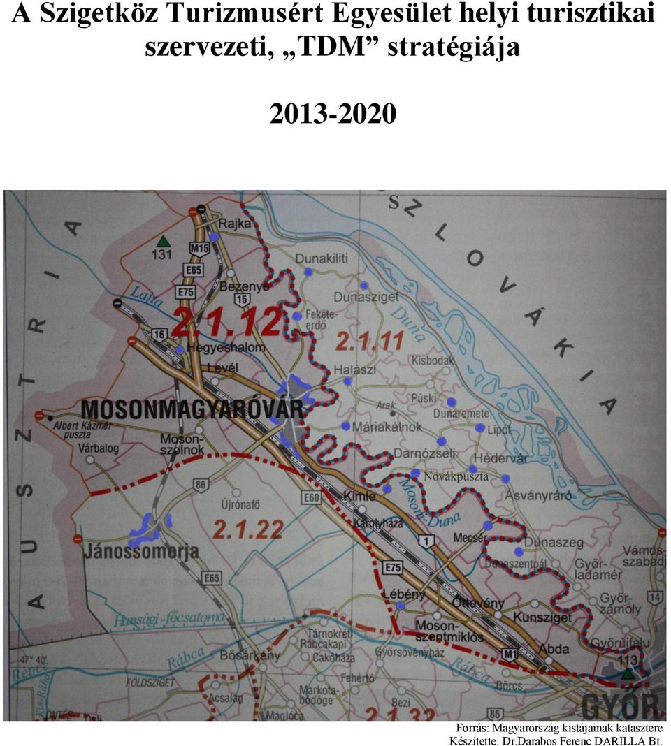 2013-2020 Forrás: Magyarország kistájainak