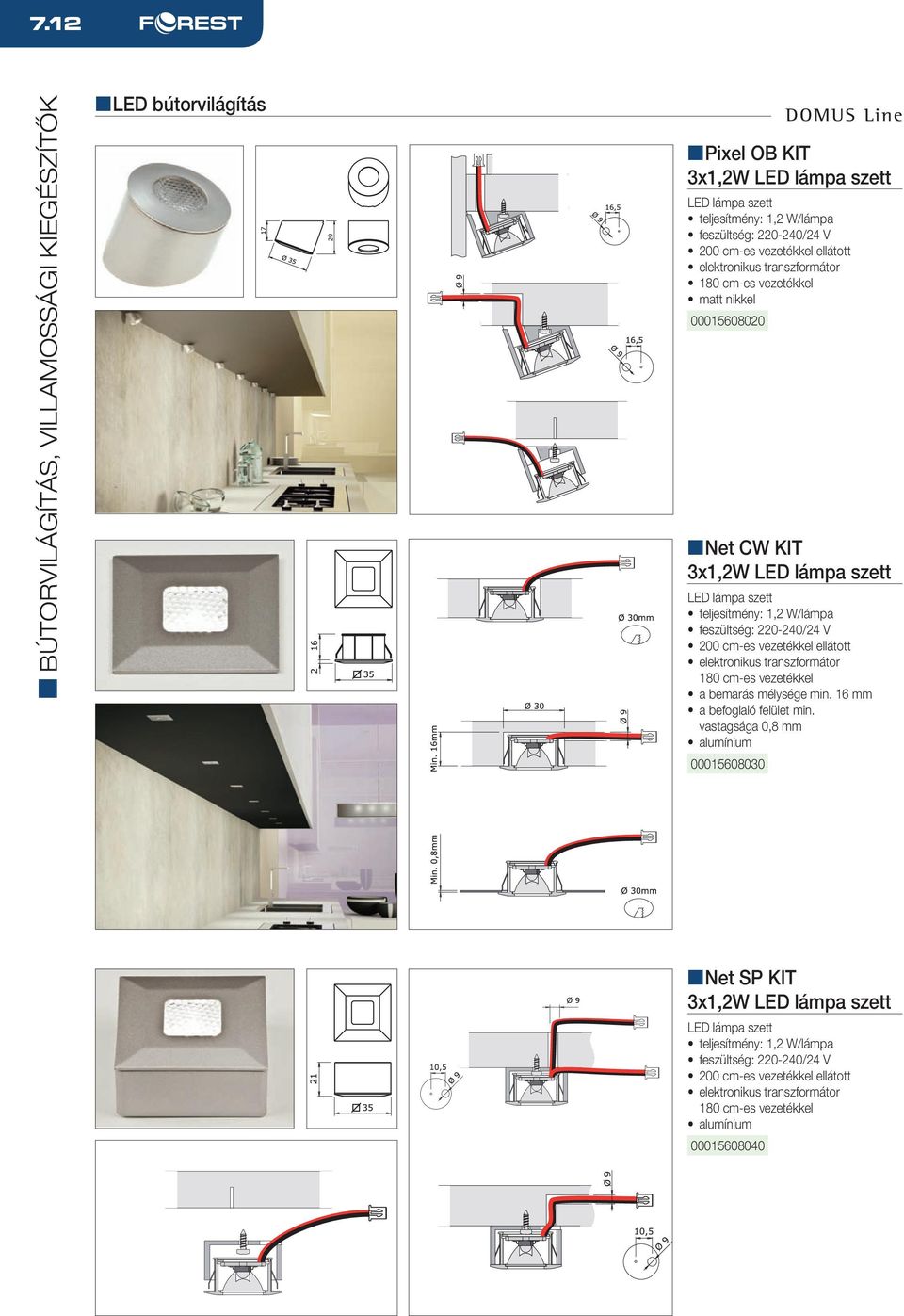 220-240/24 V elektronikus transzformátor 180 cm-es vezetékkel a bemarás mélysége min. 16 mm a befoglaló felület min.