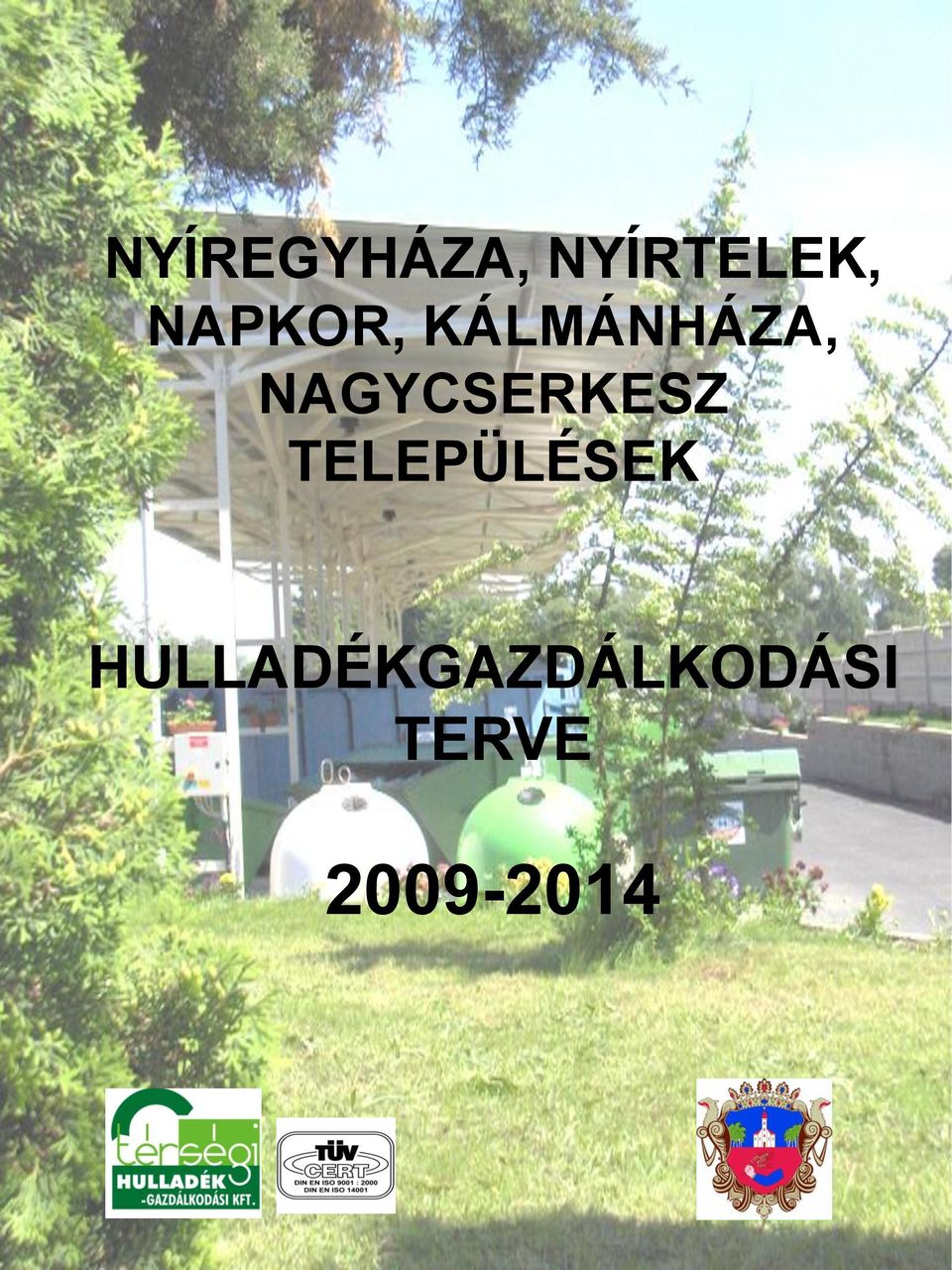 NAGYCSERKESZ TELEPÜLÉSEK