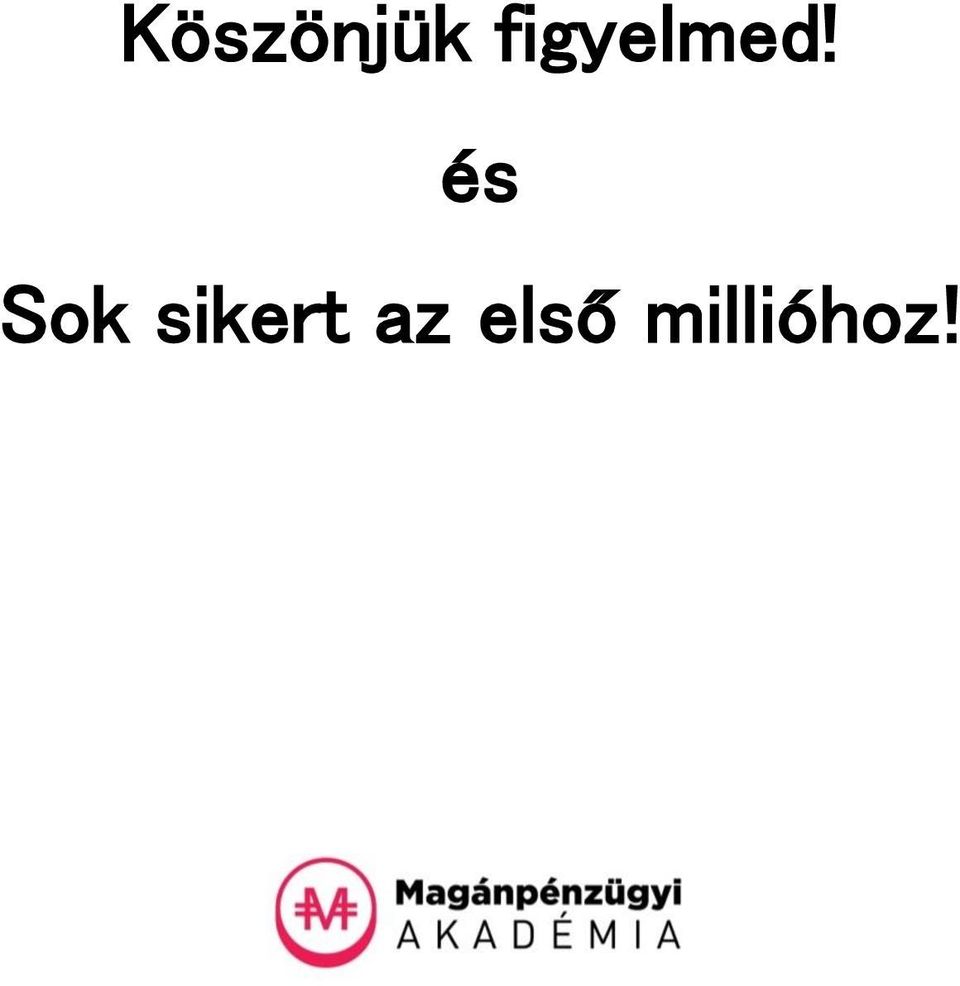 és Sok sikert