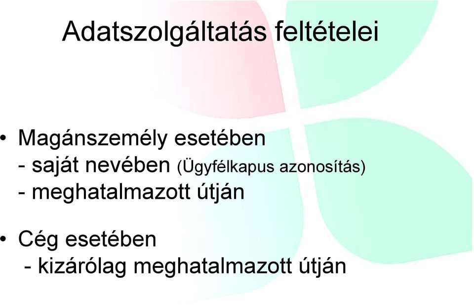 azonosítás) - meghatalmazott útján Cég