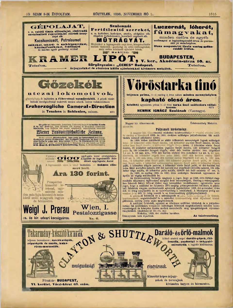 rézgálicz karbololeumot, keserűsót csudasót stb. M Ű T ü Í G Y á T. Szállít: LIPftT Luczernát, lóherét, fümagvakat, minden czélra és egyéb vetőmagot a legjutányosabb áron é Iáit jó minőségben.