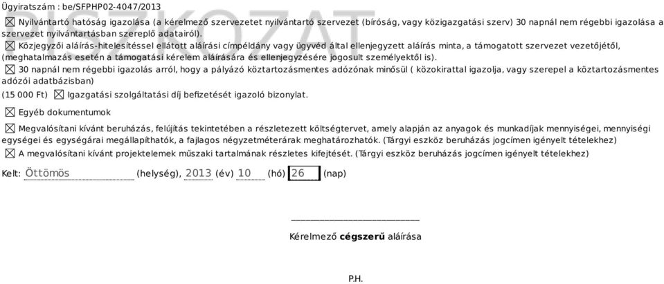 és ellenjegyzésére jogosult személyektől is).