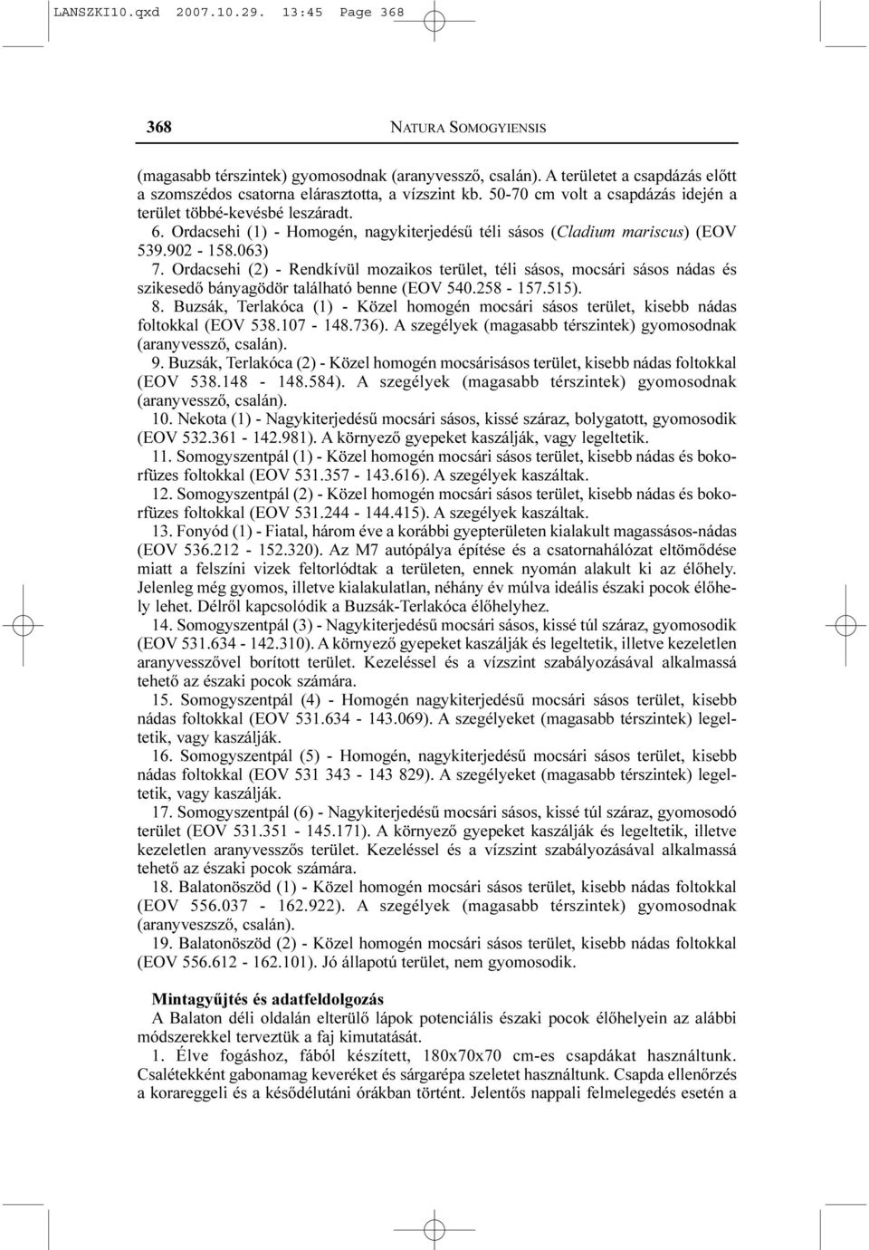 Ordacsehi (1) - Homogén, nagykiterjedésû téli sásos (Cladium mariscus) (EOV 539.902-158.063) 7.