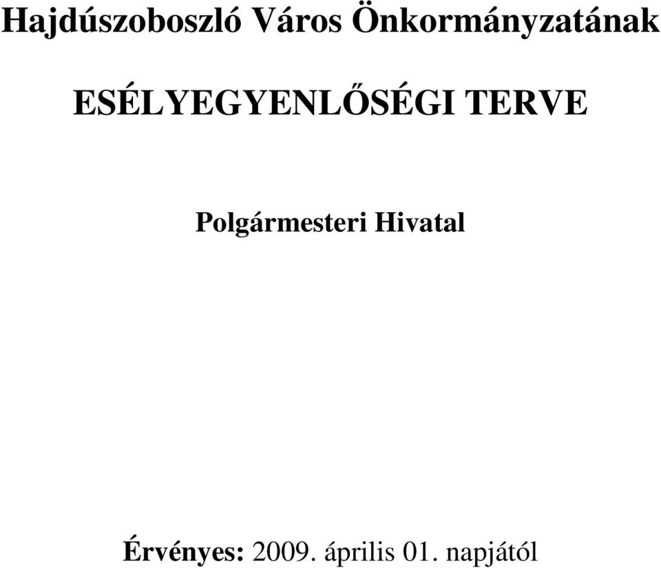 ESÉLYEGYENLİSÉGI TERVE