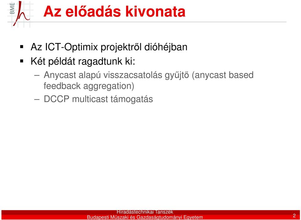 gyűjtő (anycast based feedback aggregation) DCCP