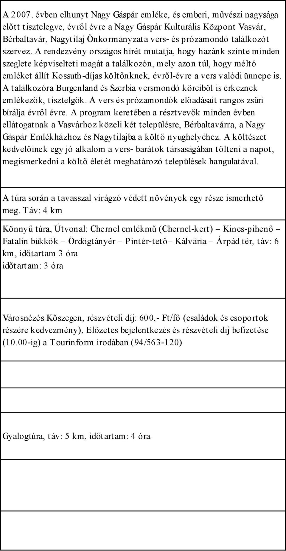 találkozót szervez.