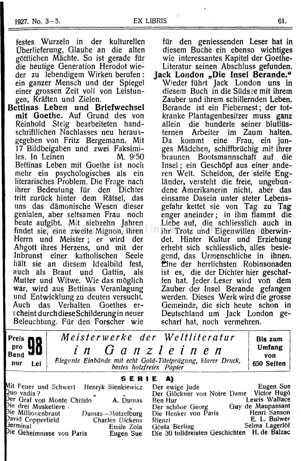 Bettinas Leben und Briefwechsel mit Goethe. Auf Grund des von Reinhold Steig bearbeiteten handschriftlichen Nachlasses neu herausgegeben von Fritz Bergemann. Mit J7 Bildbeigaben und zwei Faksimiles.