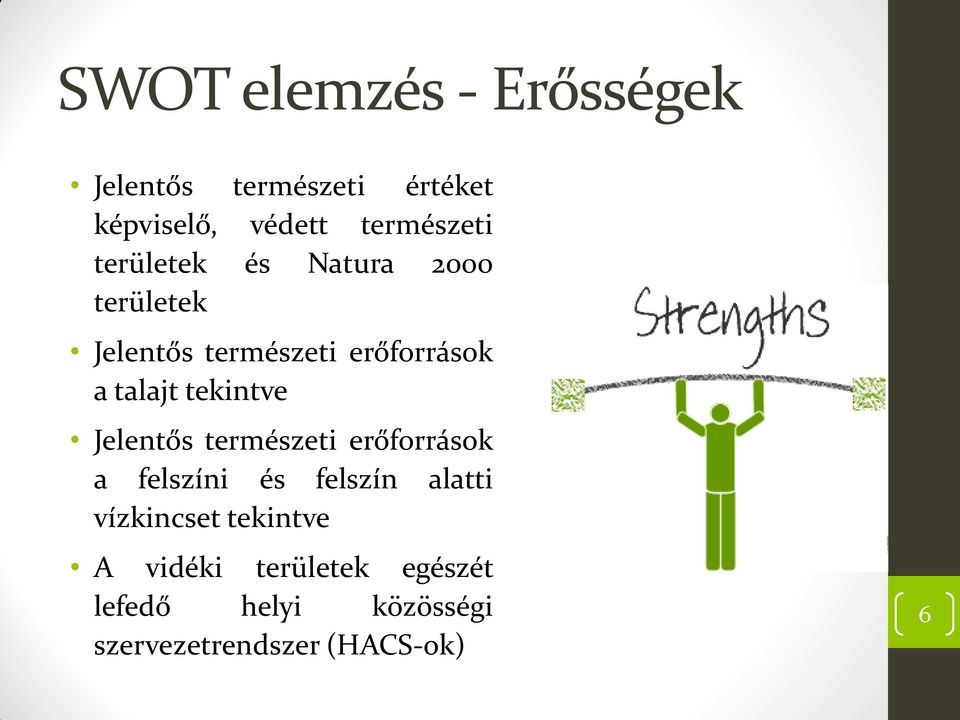 tekintve Jelentős természeti erőforrások a felszíni és felszín alatti vízkincset