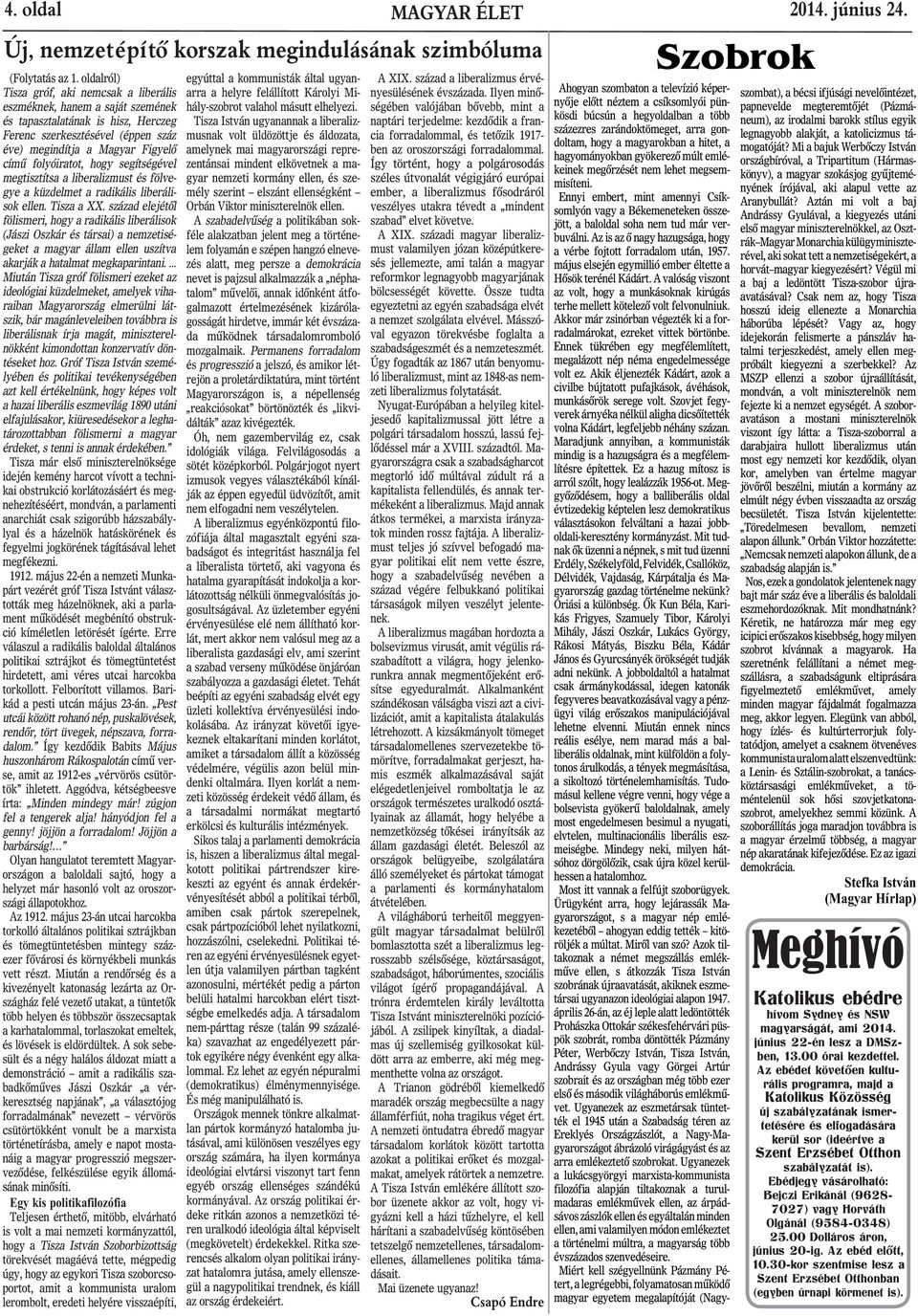 Az is az ô nagy hazugsága, hogy a vérbe fojtott forradalom után, 1957. május elsején egymillió ember éltette a Hôsök terénél Kádárt.