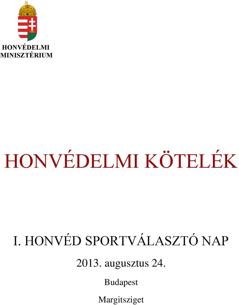 HONVÉD SPORTVÁLASZTÓ NAP