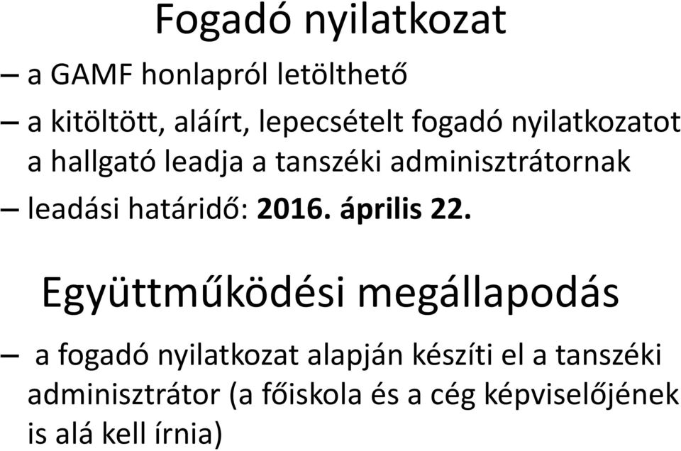 határidő: 2016. április 22.