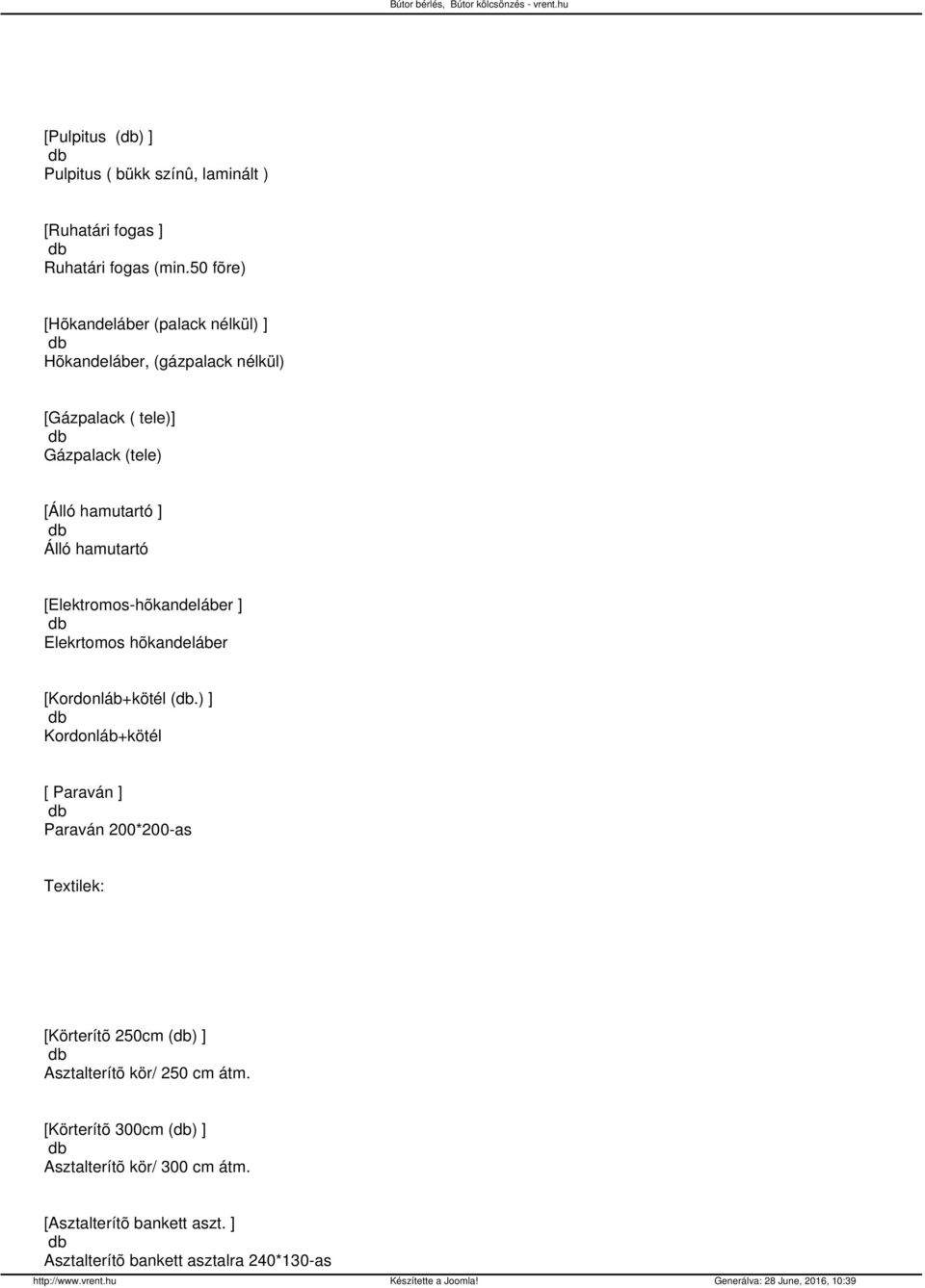 hamutartó [Elektromos-hõkandeláber ] Elekrtomos hõkandeláber [Kordonláb+kötél (.