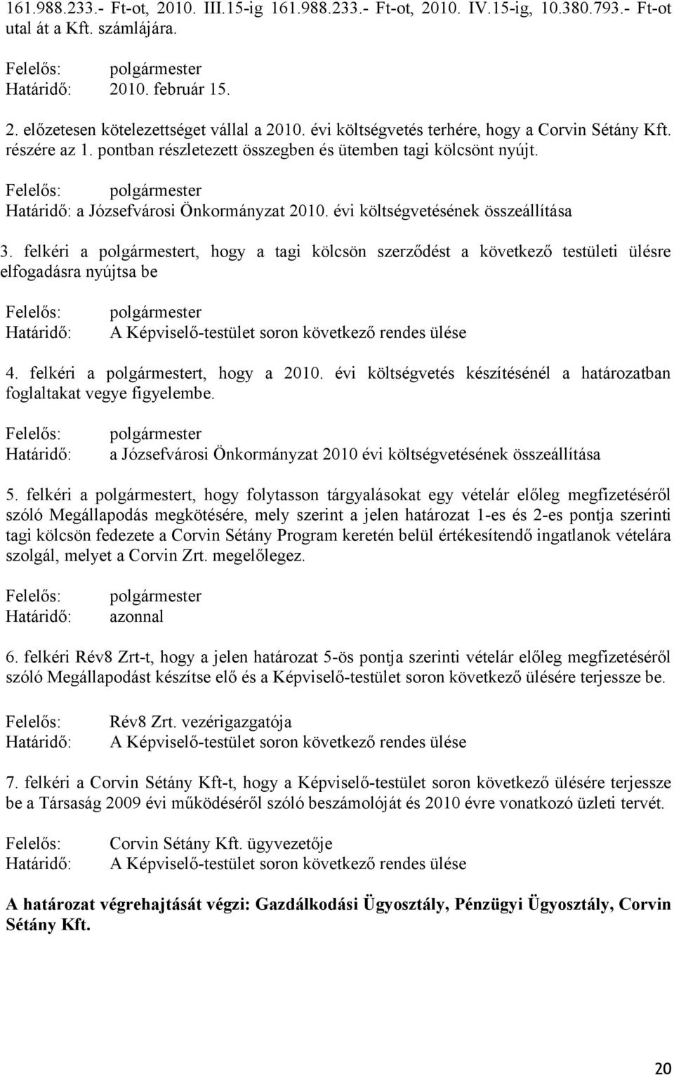 évi költségvetésének összeállítása 3.