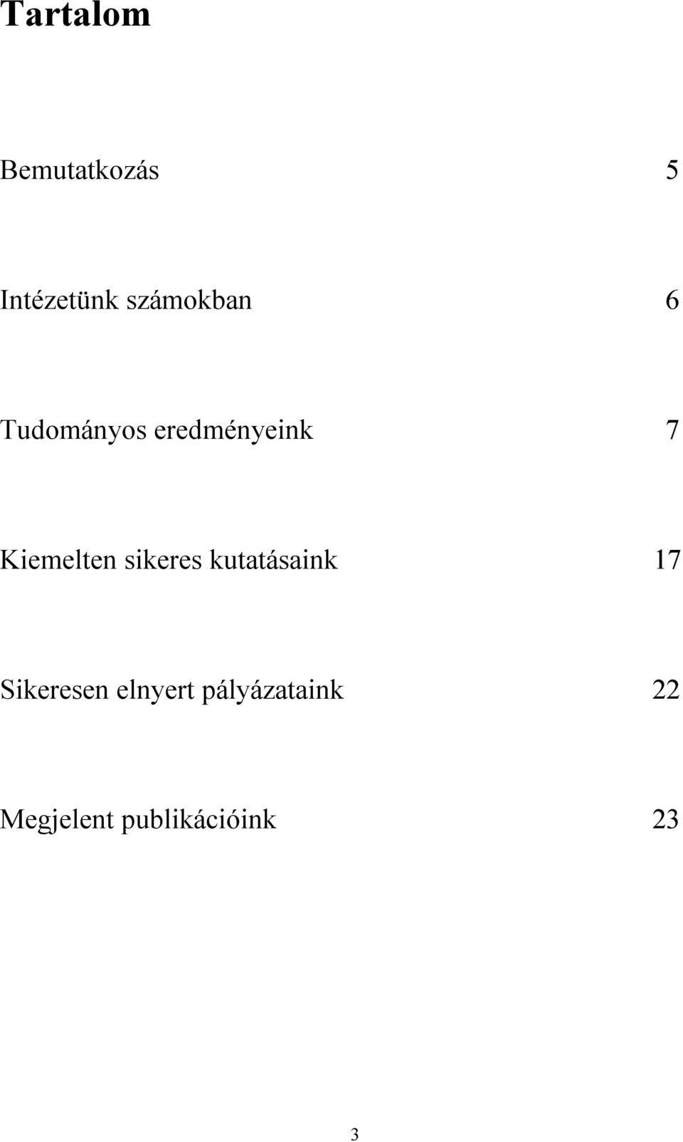 Kiemelten sikeres kutatásaink 17