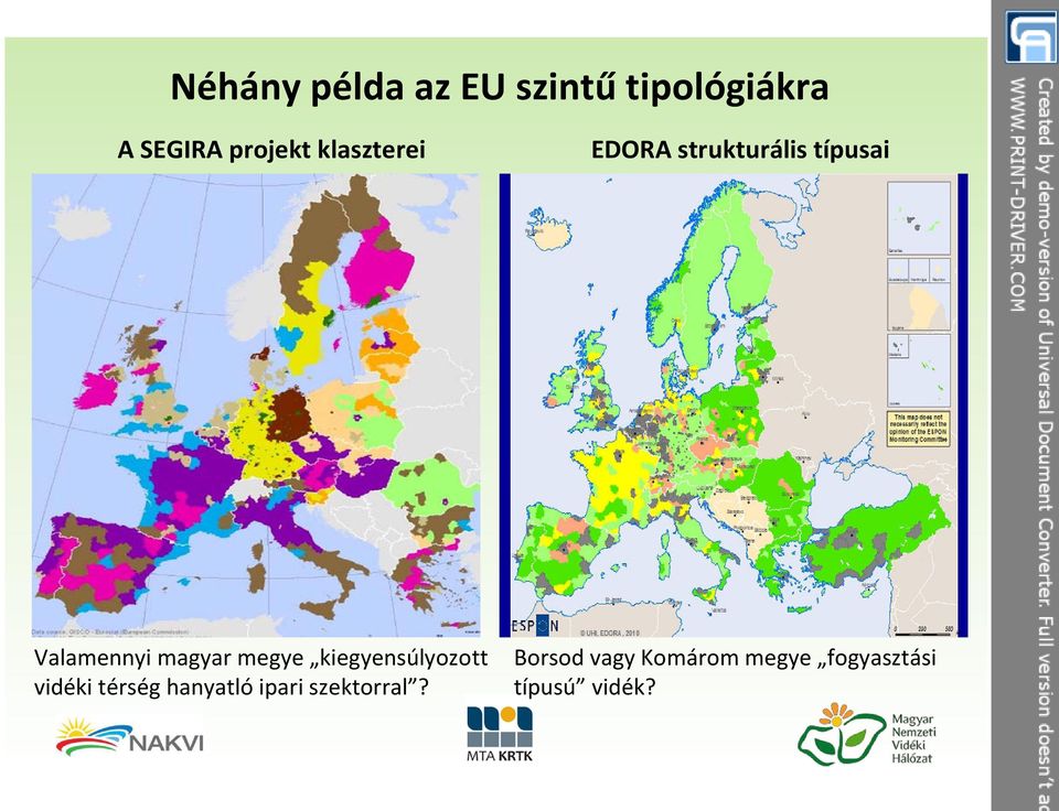 megye kiegyensúlyozott vidéki térség hanyatló ipari