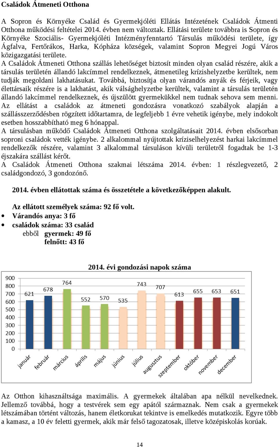 közigazgatási területe.