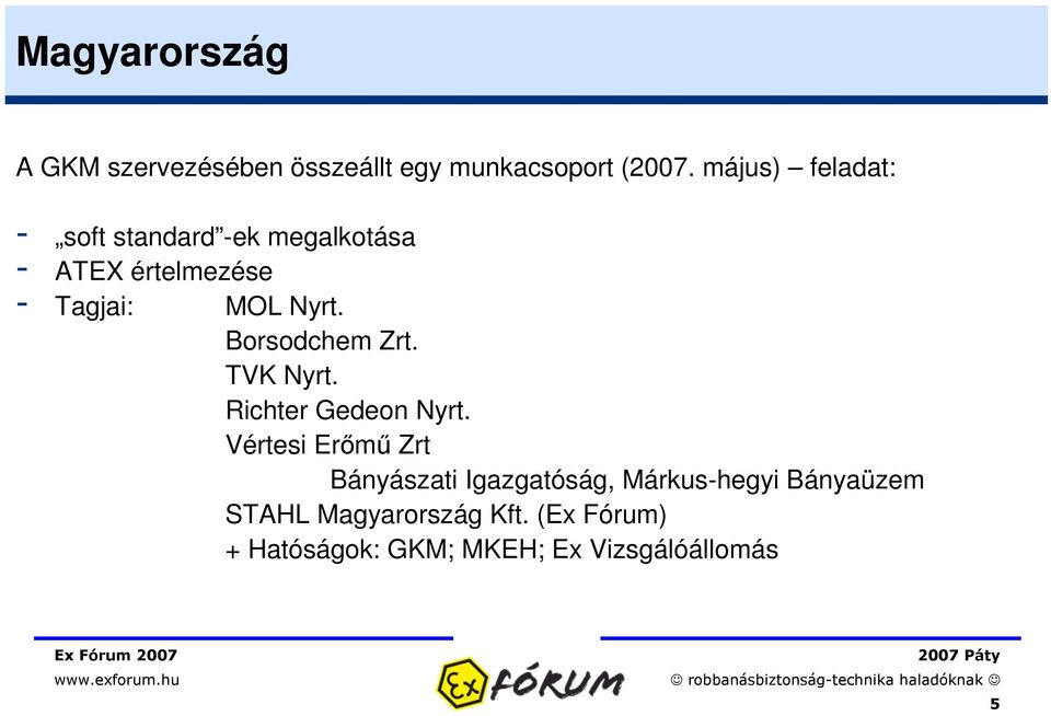 Borsodchem Zrt. TVK Nyrt. Richter Gedeon Nyrt.