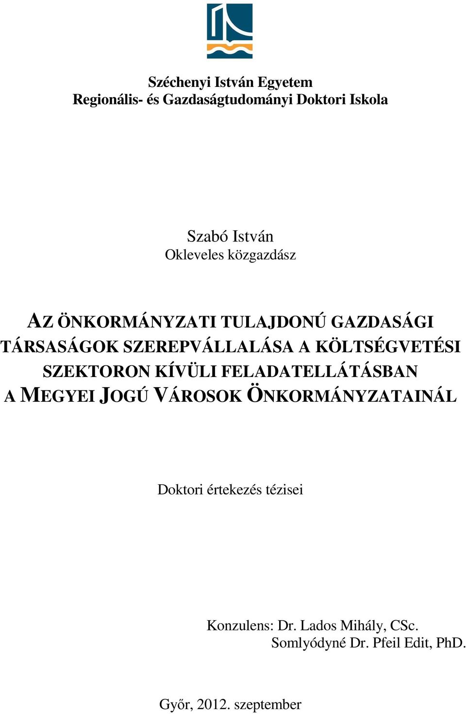 KÖLTSÉGVETÉSI SZEKTORON KÍVÜLI FELADATELLÁTÁSBAN A MEGYEI JOGÚ VÁROSOK ÖNKORMÁNYZATAINÁL