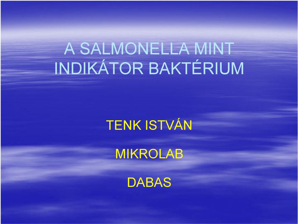 BAKTÉRIUM TENK