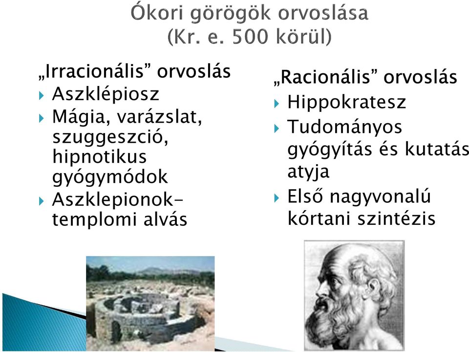 Aszklepionoktemplomi alvás Racionális orvoslás