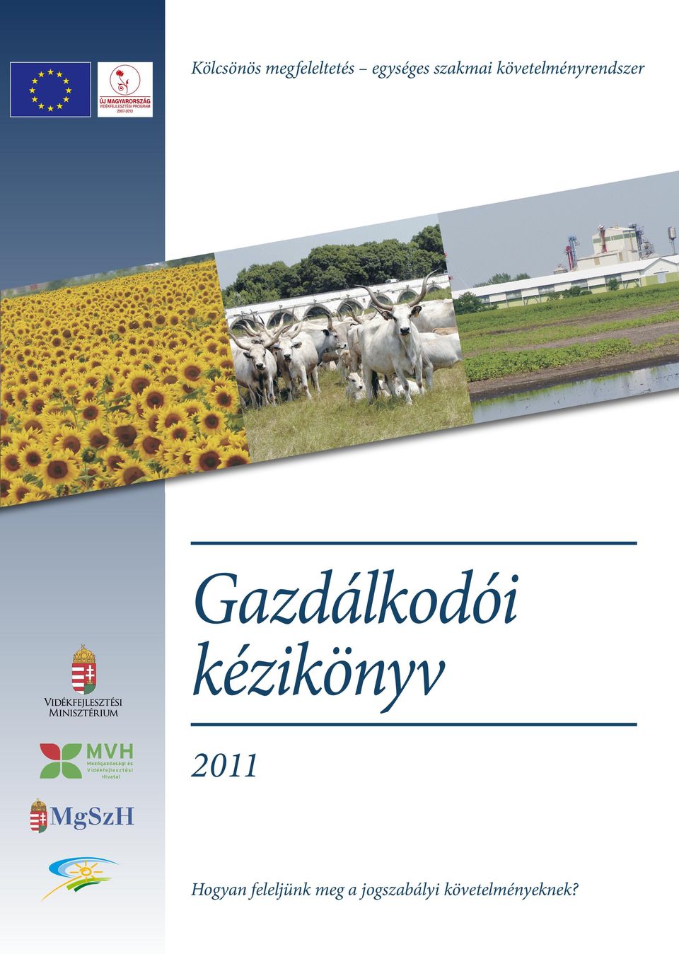 Gazdálkodói kézikönyv 2011 Hogyan