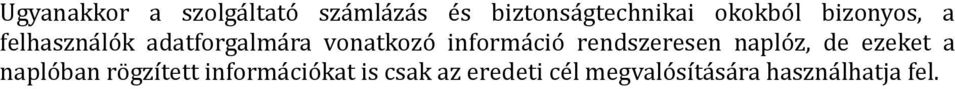 informá cio rendszeresen náplo z, de ezeket á náplo bán ro gzített