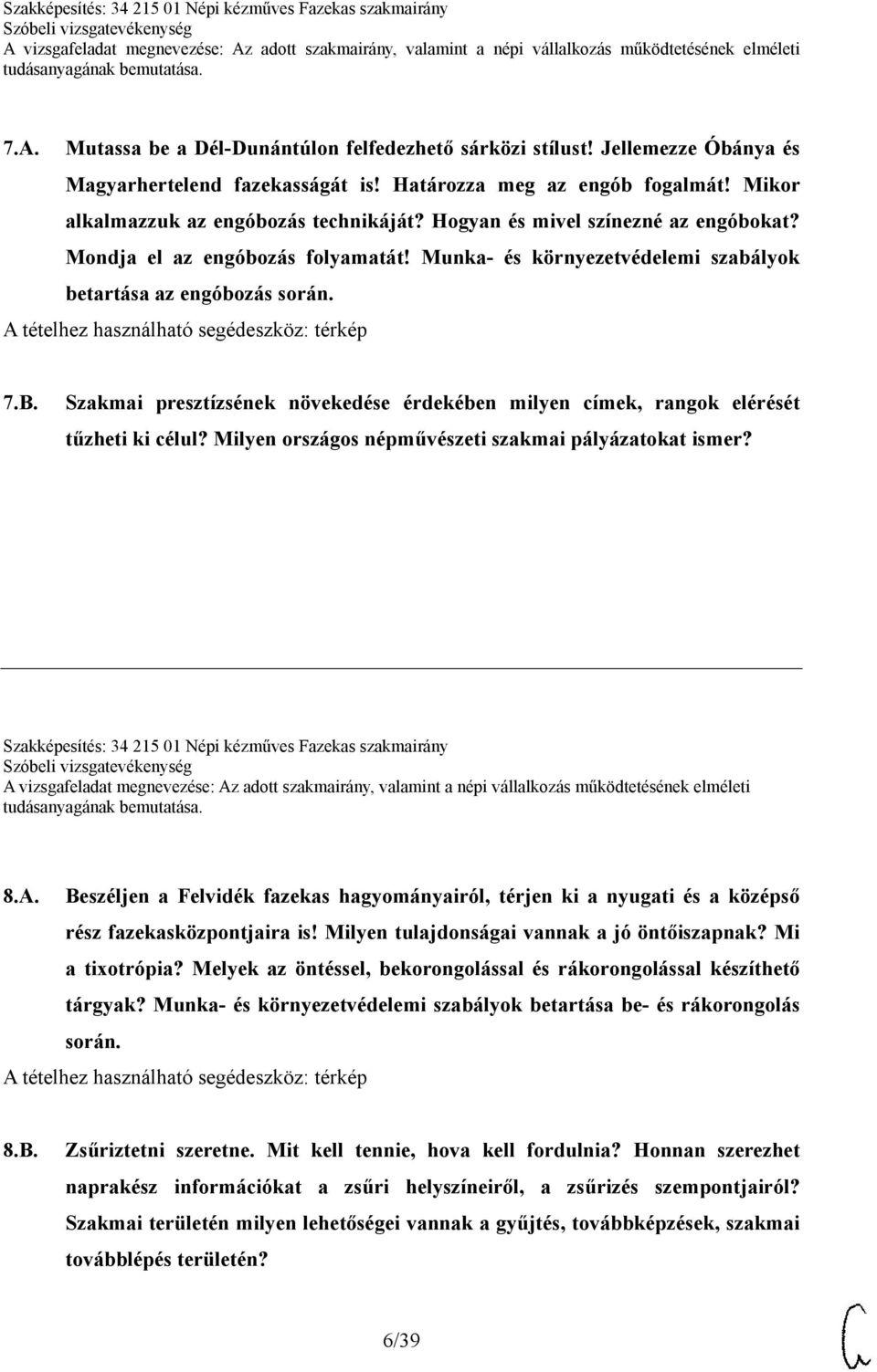 Szakmai presztízsének növekedése érdekében milyen címek, rangok elérését tűzheti ki célul? Milyen országos népművészeti szakmai pályázatokat ismer?