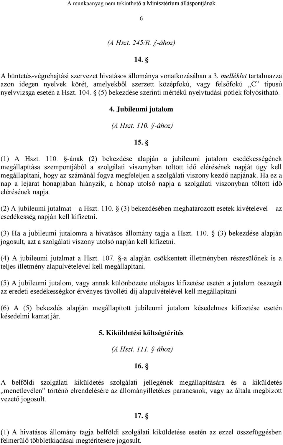 4. Jubileumi jutalom (A Hszt. 110.