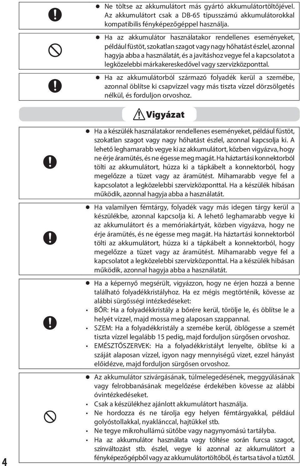 legközelebbi márkakereskedővel vagy szervizközponttal.