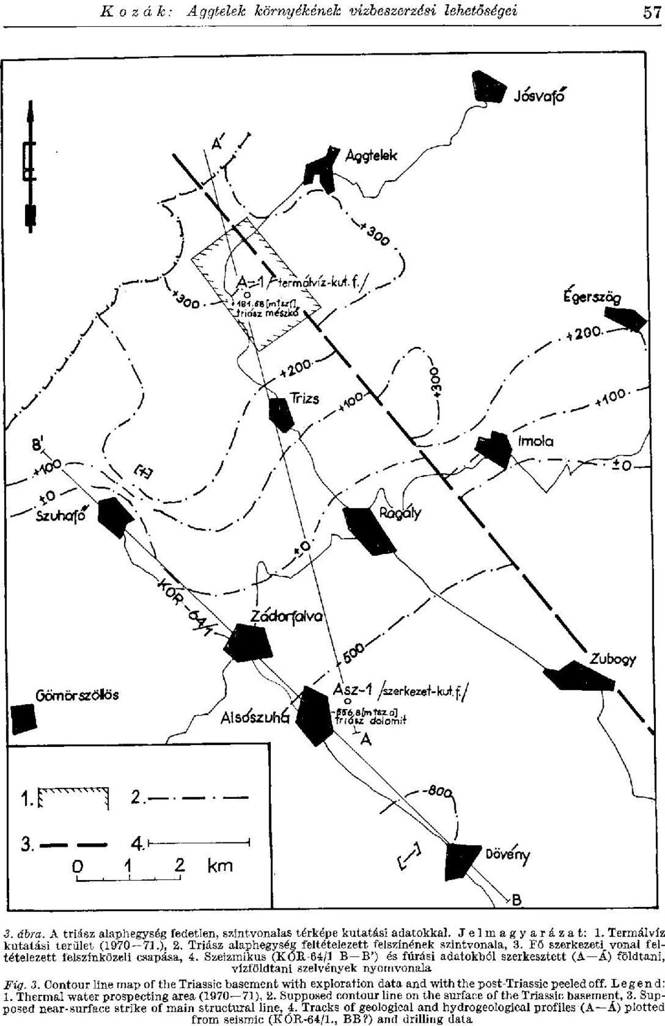 Szeizmikus (KÓB-64/1 B B") és fúrási adatokbői szerkesztett (A Á) földtani, vízföldtani szelvények nyomvonala Fig. 3.