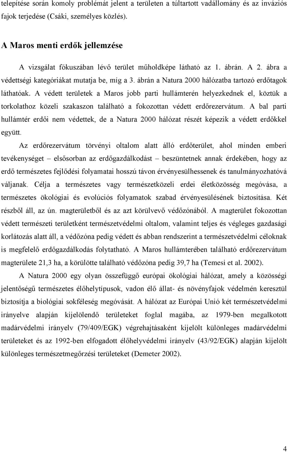 ábrán a Natura 2000 hálózatba tartozó erdőtagok láthatóak.